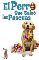 El Perro Que Salvó Las Pascuas poster
